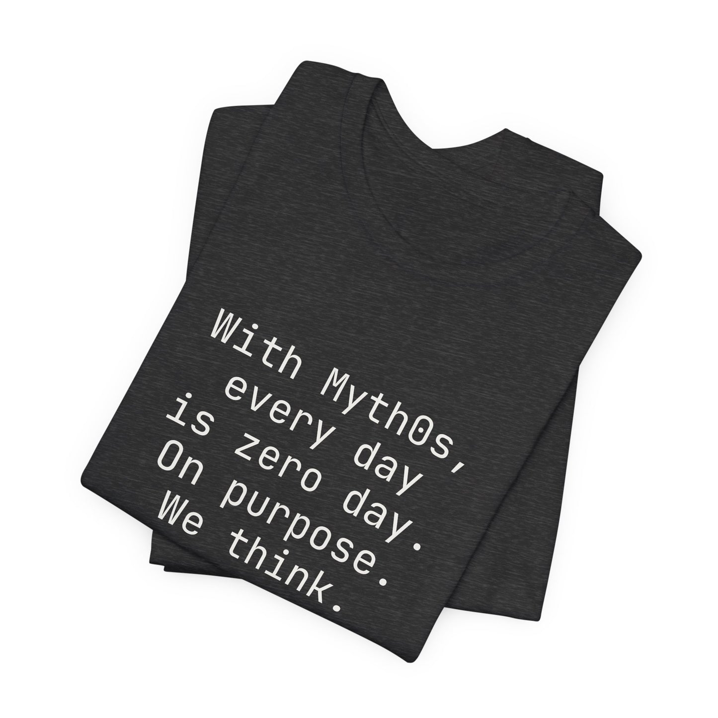 With Myth0s every day is zero day. On purpose.