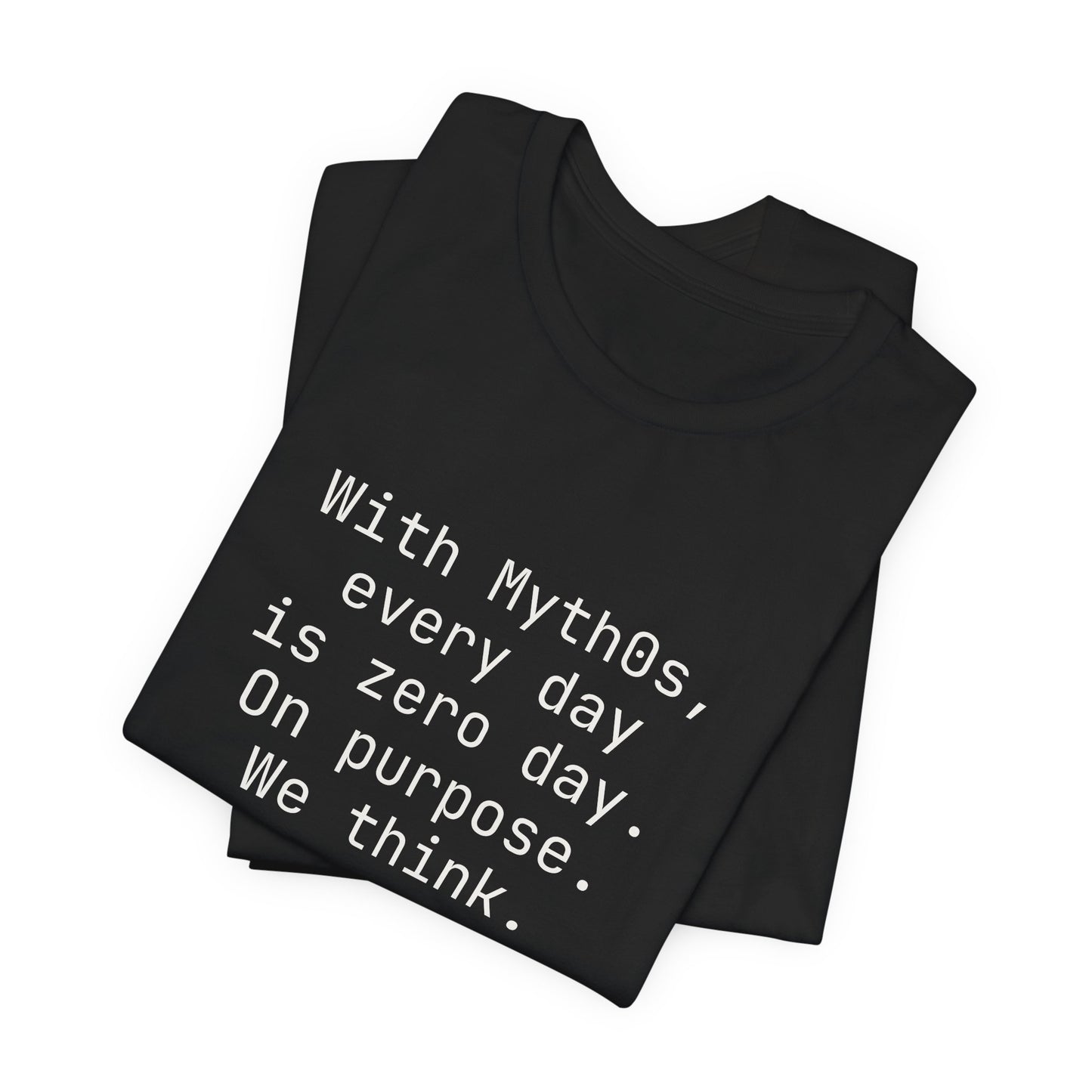 With Myth0s every day is zero day. On purpose.